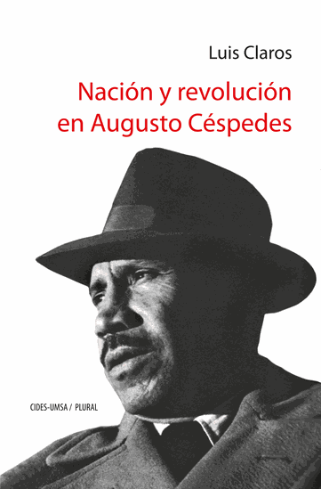 Nación y revolución en Augusto Céspedes