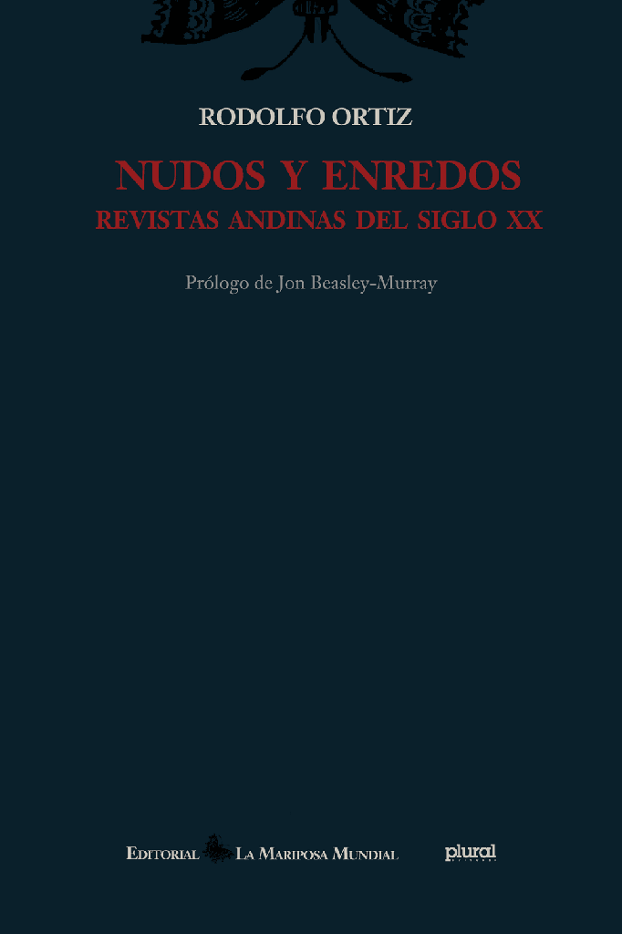 Nudos y enredos. Revistas andinas del siglo XX (TD)