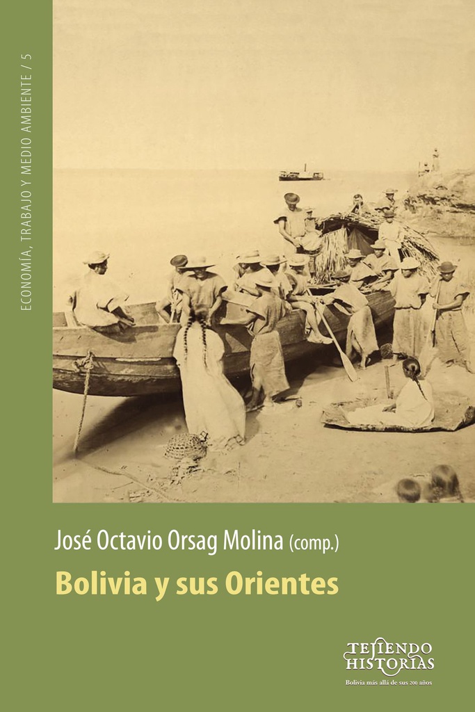 Bolivia y sus Orientes