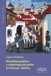 2839 Ritualidad política y simbología del poder en Charcas/Bolivia LPLU