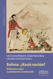 3108 Bolivia: ¿Nació nación? Reflexiones sobre su permanente construcción LPLU