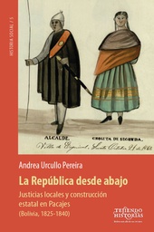 3114 República desde abajo, La. Justicas locales y construcción estatal en Pacajes LPLU